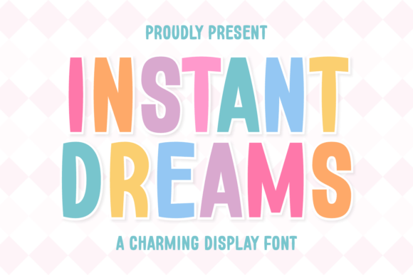 Instant Dreams Font for Creative Brands