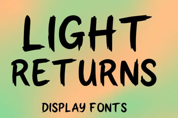 Light Returns Font for Bold Branding