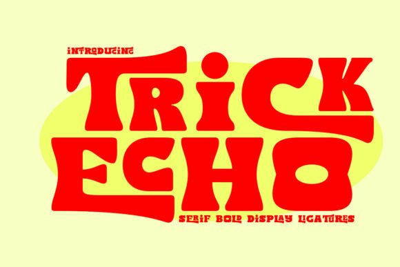 Trick Echo: A Bold Display Font