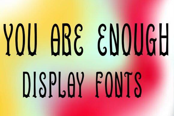 You Are Enough Font